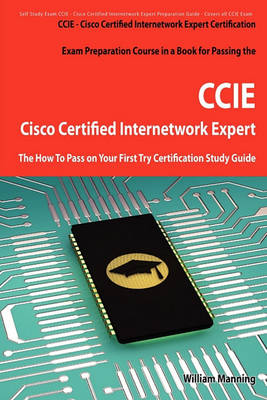 Book cover for Cisco Certified Internetwork Expert - CCIE Certification Exam Preparation Course in a Book for Passing the Cisco Certified Internetwork Expert - CCIE