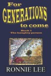 Book cover for For Generations to come - Book 1 The haughty person