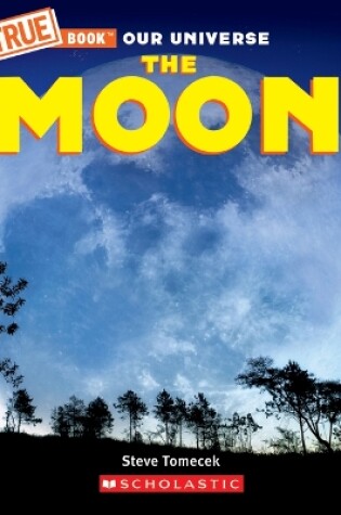 Cover of The Moon (a True Book)