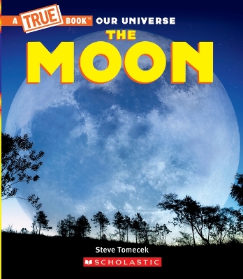 Book cover for The Moon (a True Book)