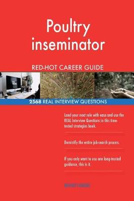 Book cover for Poultry inseminator RED-HOT Career Guide; 2568 REAL Interview Questions