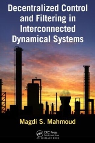 Cover of Decentralized Control and Filtering in Interconnected Dynamical Systems