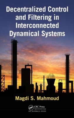 Book cover for Decentralized Control and Filtering in Interconnected Dynamical Systems