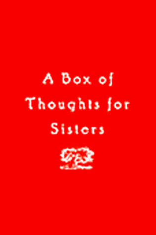 Cover of A Box of Thoughts for Sisters