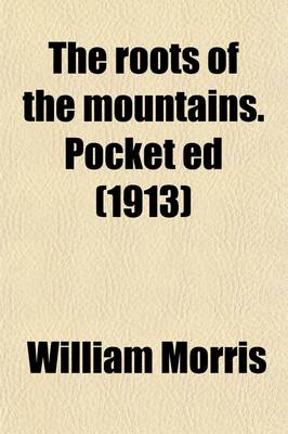 Book cover for The Roots of the Mountains. Pocket Ed