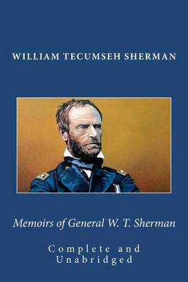 Book cover for Memoirs of General W. T. Sherman (Complete and Unabridged)