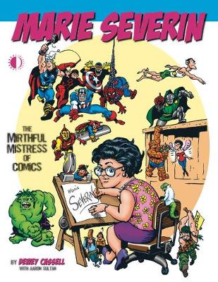 Cover of Marie Severin: The Mirthful Mistress of Comics