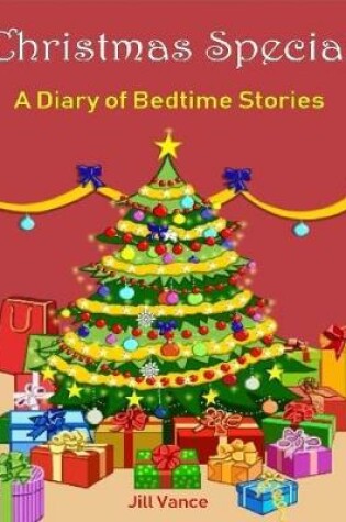 Cover of Christmas Special: A Diary of Bedtime Stories