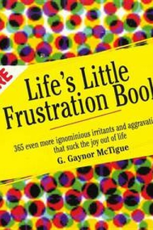 Cover of More Life's Little Frustration Book