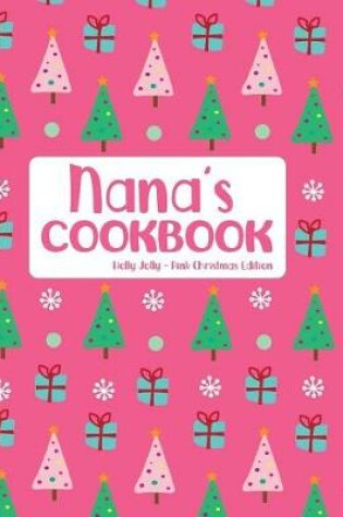 Cover of Nana's Cookbook Holly Jolly Pink Christmas Edition