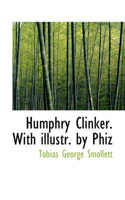 Book cover for Humphry Clinker. with Illustr. by Phiz