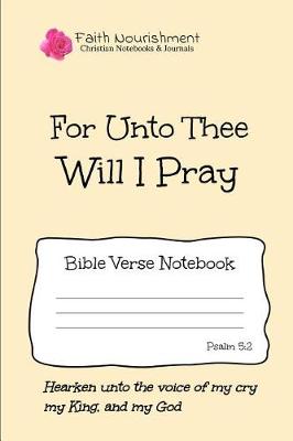 Book cover for For Unto Thee Will I Pray
