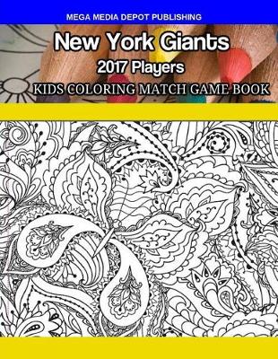 Book cover for New York Giants 2017 Players Kids Coloring Match Game Book