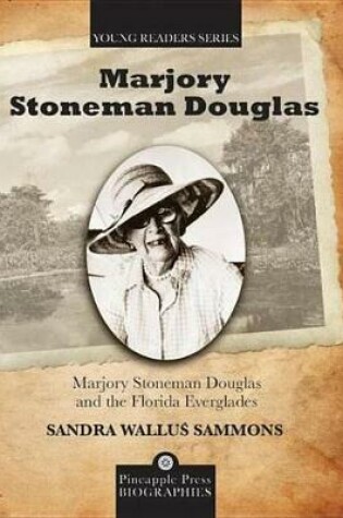 Cover of Marjory Stoneman Douglas and the Florida Everglades