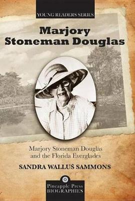 Book cover for Marjory Stoneman Douglas and the Florida Everglades