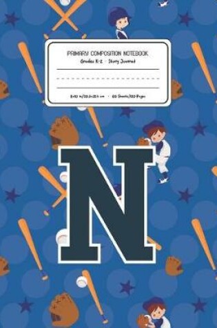 Cover of Primary Composition Notebook Grades K-2 Story Journal N