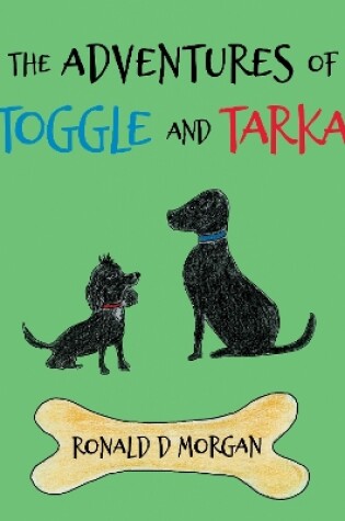 Cover of The Adventures of Toggle and Tarka