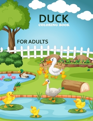Cover of Duck Coloring Book For Adults