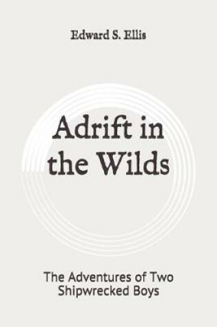 Cover of Adrift in the Wilds