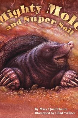 Cover of Mighty Mole and Super Soil