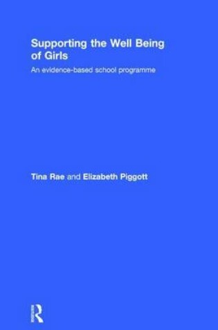 Cover of Supporting the Well-Being of Girls: An Evidence-Based School Programme