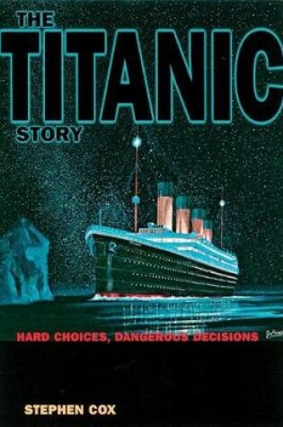 Cover of The Titanic Story