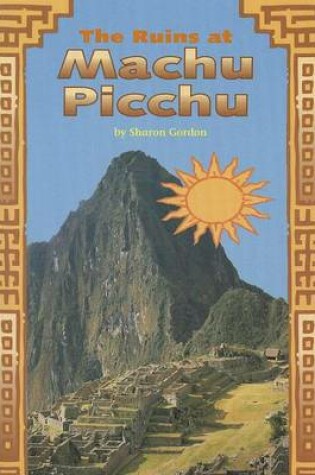 Cover of The Ruins at Machu Picchu