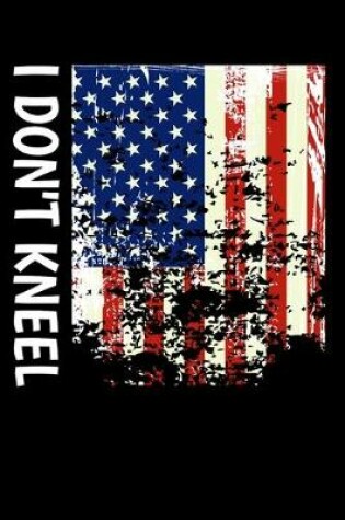 Cover of I Don't Kneel