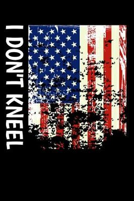 Book cover for I Don't Kneel