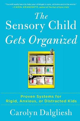 Cover of The Sensory Child Gets Organized