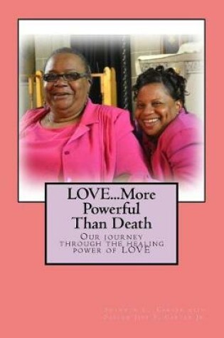 Cover of Love...More Powerful Than Death
