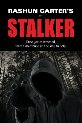 Book cover for Rashun Carter's Stalker