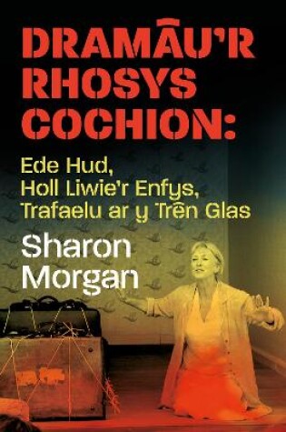 Cover of Dramau'r Rhosys Cochion