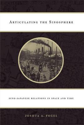 Book cover for Articulating the Sinosphere