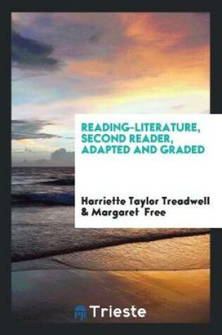 Cover of Reading-Literature, Second Reader, Adapted and Graded