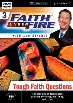 Book cover for Faith Under Fire(tm) 3: Tough Faith Questions, Session 3