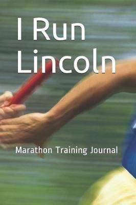 Book cover for I Run Lincoln