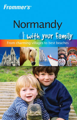 Book cover for Frommer's Normandy with Your Family