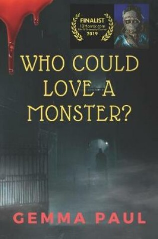 Cover of Who Could Love A Monster?