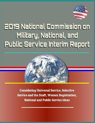 Book cover for 2019 National Commission on Military, National, and Public Service Interim Report