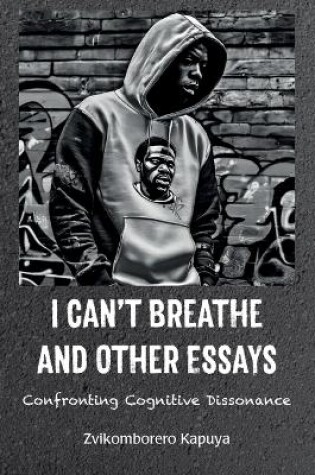 Cover of I Can't Breathe and Other Essays