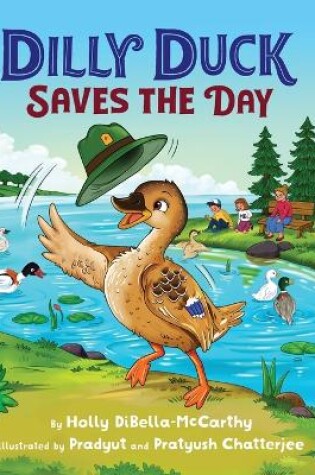 Cover of Dilly Duck Saves the Day