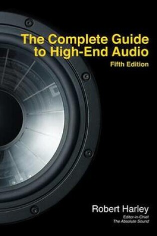 Cover of The Complete Guide to High-End Audio