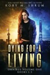 Book cover for Dying for a Living Omnibus Volume 1