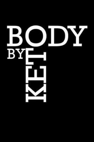 Cover of Body By Keto
