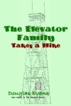 Book cover for The Elevator Family Takes a Hike