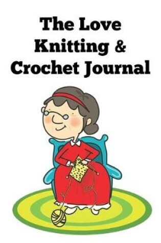 Cover of The Love Knitting & Crochet Journal 10