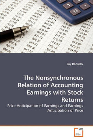 Cover of The Nonsynchronous Relation of Accounting Earnings with Stock Returns