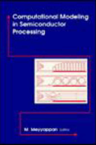 Cover of Computational Modeling in Semiconductor Processing