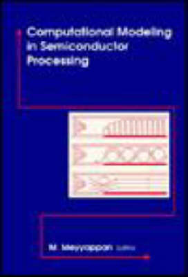 Book cover for Computational Modeling in Semiconductor Processing